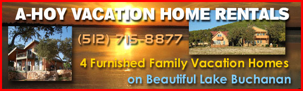 A-HOY Vacation Home Rentals on Lake Buchanan