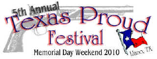 Texas Proud Festival in Llano, Texas - May 28-30, 2010